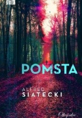 Okładka książki Pomsta Alfred Siatecki