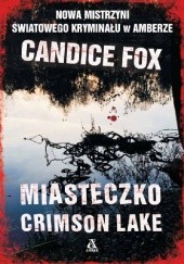 Okładka książki Miasteczko Crimson Lake Candice Fox