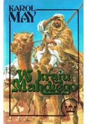 Okładka książki W kraju Mahdiego. Część pierwsza: Łowca niewolników Karol May