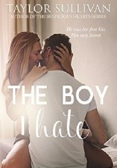 Okładka książki The Boy I Hate Taylor Sullivan