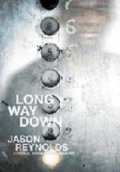 Okładka książki Long Way down Jason Reynolds