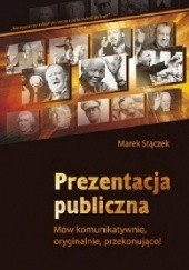 Okładka książki Prezentacja publiczna Marek Stączek