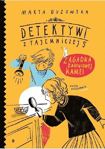 Okładka książki Zagadka zaginionej kamei Marta Guzowska