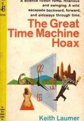 Okładka książki The Great Time Machine Hoax Keith Laumer