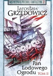 Okładka książki Pan Lodowego Ogrodu t. 2