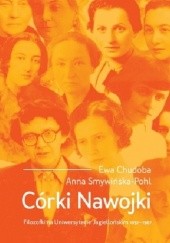 Okładka książki Córki Nawojki. Filozofki na Uniwersytecie Jagiellońskim 1897-1967 Ewa Chudoba, Anna Smywińska-Pohl