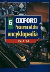 Okładka książki Oxford - Popularna szkolna encyklopedia. 6, Po-st praca zbiorowa