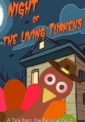 Okładka książki Night of the Living Turkeys: A Federal Witch Universe Holiday Tale T.S. Paul