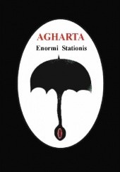 Okładka książki AGHARTA Enormi Stationis
