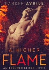 Okładka książki A Higher Flame Parker Avrile