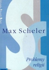 Okładka książki Problemy religii Max Scheler