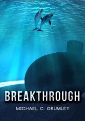 Okładka książki Breakthrough Michael C. Grumley