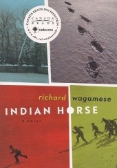 Okładka książki Indian Horse Richard Wagamese