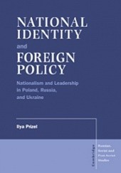 Okładka książki National identity and foreign policy Ilya Prizel