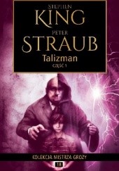 Okładka książki Talizman cz.1 Stephen King, Peter Straub