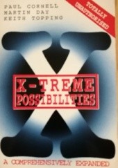 Okładka książki X-Treme Possibilities: A Comprehensively Expanded Rummage Through Five Years of the X-Files Paul Cornell, Martin Day, Keith Topping