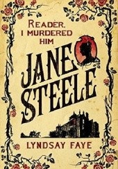 Okładka książki Jane Steele Lyndsay Faye