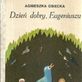 Okładka książki Dzień dobry, Eugeniuszu Agnieszka Osiecka