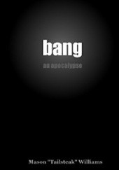 bang. an apocalypse