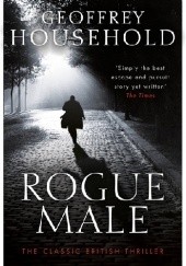 Okładka książki Rogue Male Geoffrey Household