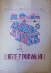 Okładka książki Ludzie z Podwalnej Janina Macierzewska