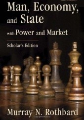 Man, Economy, and State With Power and Market, Scholar's Edition