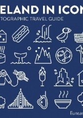 Okładka książki Iceland in icons. A pictographic travel guide Eunsan Hun