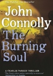 Okładka książki The Burning Soul John Connolly