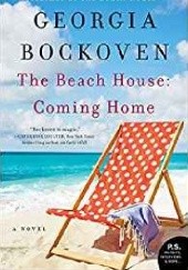 Okładka książki The Beach House: Coming Home Georgia Bockoven