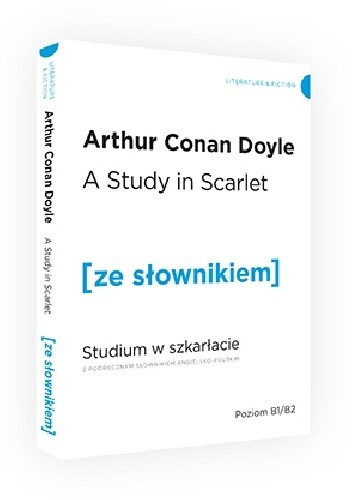 Okładka książki A Study in Scarlet. Studium w szkarłacie z podręcznym słownikiem angielsko-poslkim Arthur Conan Doyle