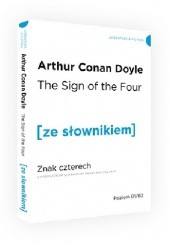 Okładka książki The Sign of the Four. Znak czterech z podręcznym słownikiem angielsko-polskim Arthur Conan Doyle