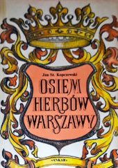 Okładka książki Osiem herbów Warszawy Jan Stanisław Kopczewski