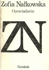 Okładka książki Opowiadania Zofia Nałkowska