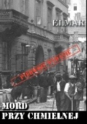 Okładka książki Mord przy Chmielnej Elmar