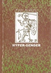 Okładka książki Hyper-Gender Piotr Siwecki