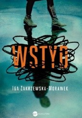 Okładka książki Wstyd Iga Zakrzewska-Morawek