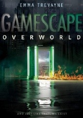 Okładka książki Gamescape: Overworld Emma Trevayne
