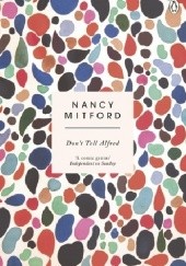 Okładka książki Don't Tell Alfred Nancy Mitford