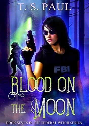 Okładka książki Blood on the Moon T.S. Paul
