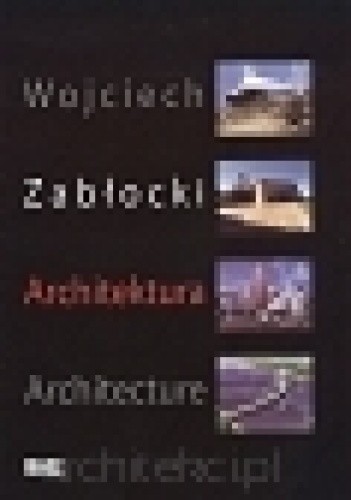 Okładka książki Architektura Architecture Wojciech Zabłocki