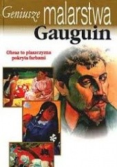 Okładka książki Geniusze Malarstwa - Gauguin Stefano Peccatori Stefano Zuffi