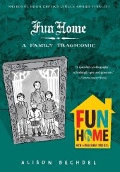 Okładka książki Fun Home: A Family Tragicomic Alison Bechdel