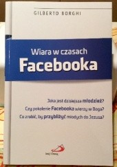Okładka książki Wiara w czasach Facebooka Gilberto Borghi