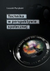 Okładka książki Technika w perspektywie społecznej Leszek Porębski