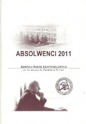 Okładka książki Absolwenci 2011 Zespołu Szkół Ekonomicznych w Tczewie Zespół Szkół Ekonomicznych w Tczewie