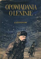 Okładka książki Opowiadania o Leninie Aleksander Kononow