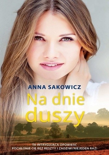 Okładka książki Na dnie duszy Anna Sakowicz