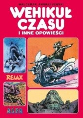 Okładka książki Wehikuł czasu i inne opowieści Waldemar Andrzejewski
