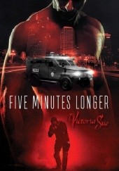 Okładka książki Five Minutes Longer Victoria Sue