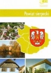 Okładka książki Powiat sierpecki. Przewodnik subiektywny Paweł Bogdan Gąsiorowski